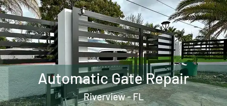 Automatic Gate Repair Riverview - FL