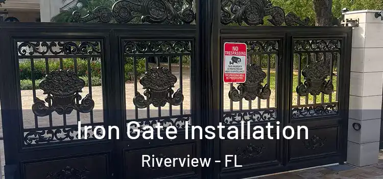 Iron Gate Installation Riverview - FL