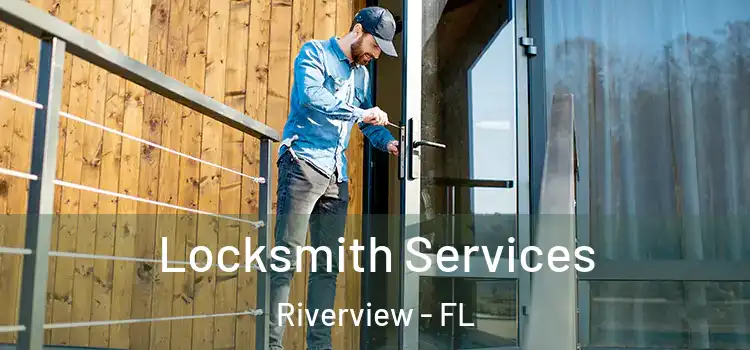 Locksmith Services Riverview - FL